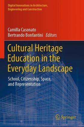 Bonfantini / Casonato |  Cultural Heritage Education in the Everyday Landscape | Buch |  Sack Fachmedien