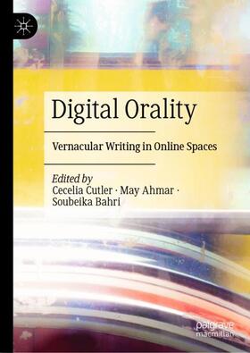 Cutler / Bahri / Ahmar |  Digital Orality | Buch |  Sack Fachmedien