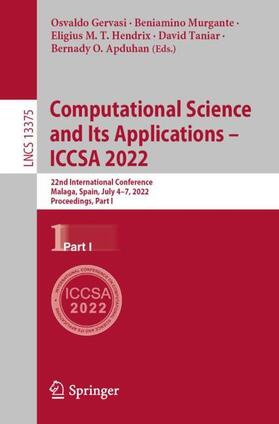 Gervasi / Murgante / Apduhan |  Computational Science and Its Applications ¿ ICCSA 2022 | Buch |  Sack Fachmedien