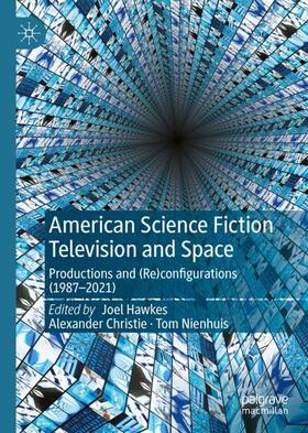 Hawkes / Nienhuis / Christie |  American Science Fiction Television and Space | Buch |  Sack Fachmedien