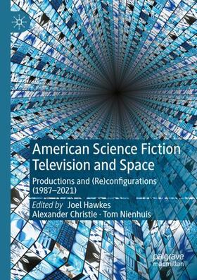 Hawkes / Nienhuis / Christie |  American Science Fiction Television and Space | Buch |  Sack Fachmedien
