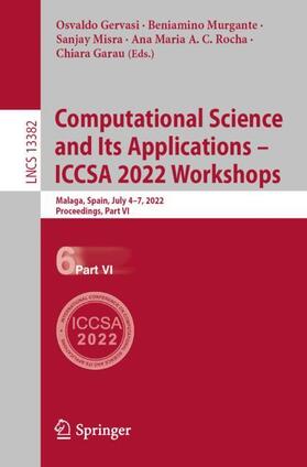 Gervasi / Murgante / Garau |  Computational Science and Its Applications ¿ ICCSA 2022 Workshops | Buch |  Sack Fachmedien