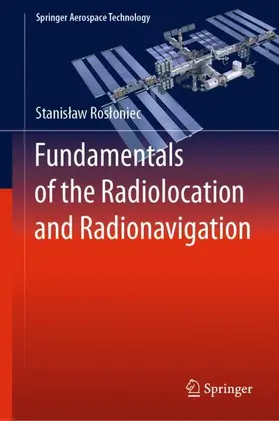 Rosloniec / Rosloniec |  Fundamentals of the Radiolocation and Radionavigation | Buch |  Sack Fachmedien