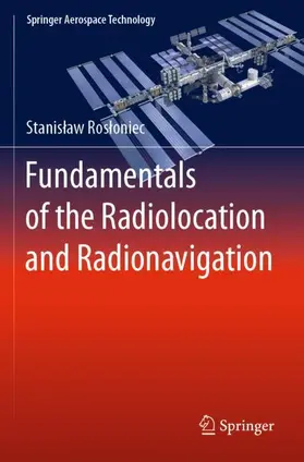 Rosloniec / Rosloniec |  Fundamentals of the Radiolocation and Radionavigation | Buch |  Sack Fachmedien