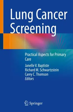 Baptiste / Thomson / Schwartzstein |  Lung Cancer Screening | Buch |  Sack Fachmedien