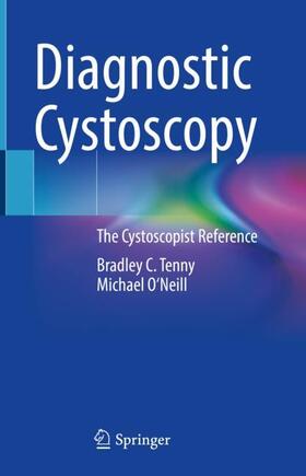 O'Neill / Tenny |  Diagnostic Cystoscopy | Buch |  Sack Fachmedien
