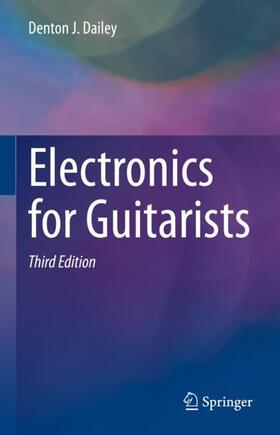 Dailey |  Electronics for Guitarists | Buch |  Sack Fachmedien