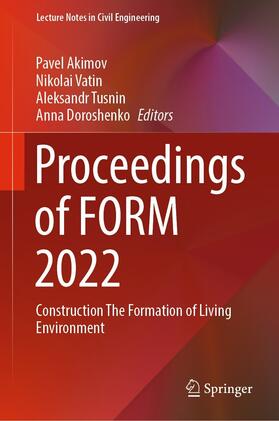 Akimov / Vatin / Tusnin |  Proceedings of FORM 2022 | eBook | Sack Fachmedien