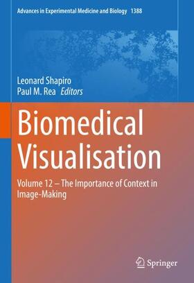 Rea / Shapiro |  Biomedical Visualisation | Buch |  Sack Fachmedien