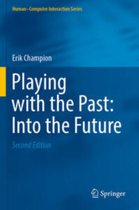 Champion |  Playing with the Past: Into the Future | Buch |  Sack Fachmedien