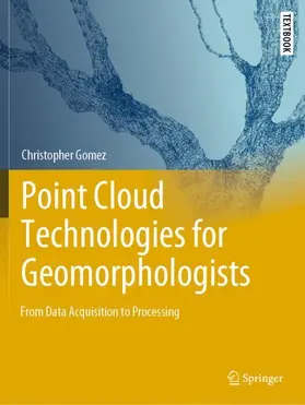 Gomez |  Point Cloud Technologies for Geomorphologists | Buch |  Sack Fachmedien