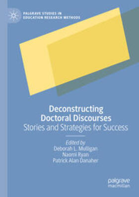 Mulligan / Danaher / Ryan |  Deconstructing Doctoral Discourses | Buch |  Sack Fachmedien