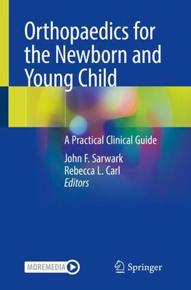 Carl / Sarwark |  Orthopaedics for the Newborn and Young Child | Buch |  Sack Fachmedien