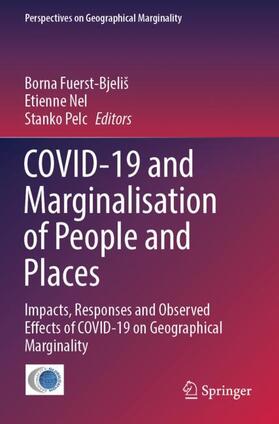 Fuerst-Bjeliš / Pelc / Nel |  COVID-19 and Marginalisation of People and Places | Buch |  Sack Fachmedien