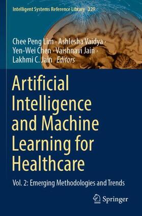 Lim / Vaidya / Jain |  Artificial Intelligence and Machine Learning for Healthcare | Buch |  Sack Fachmedien