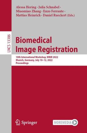 Hering / Schnabel / Rueckert |  Biomedical Image Registration | Buch |  Sack Fachmedien