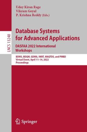 Rage / Reddy / Goyal |  Database Systems for Advanced Applications. DASFAA 2022 International Workshops | Buch |  Sack Fachmedien