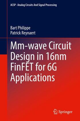 Reynaert / Philippe |  Mm-wave Circuit Design in 16nm FinFET for 6G Applications | Buch |  Sack Fachmedien