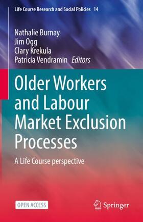 Burnay / Vendramin / Ogg |  Older Workers and Labour Market Exclusion Processes | Buch |  Sack Fachmedien