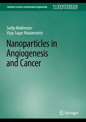 Madamsetty / Mukherjee |  Nanoparticles in Angiogenesis and Cancer | Buch |  Sack Fachmedien