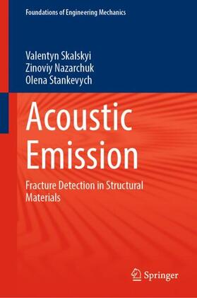 Skalskyi / Stankevych / Nazarchuk |  Acoustic Emission | Buch |  Sack Fachmedien