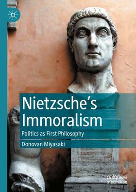 Miyasaki |  Nietzsche¿s Immoralism | Buch |  Sack Fachmedien