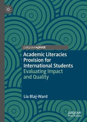 Blaj-Ward |  Academic Literacies Provision for International Students | Buch |  Sack Fachmedien