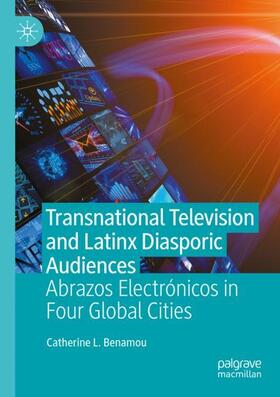 Benamou |  Transnational Television and Latinx Diasporic Audiences | Buch |  Sack Fachmedien