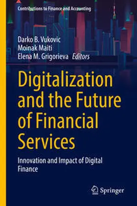 Vukovic / Maiti / Grigorieva |  Digitalization and the Future of Financial Services | eBook | Sack Fachmedien