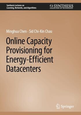 Chen / Chau |  Online Capacity Provisioning for Energy-Efficient Datacenters | eBook | Sack Fachmedien