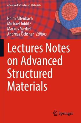 Altenbach / Öchsner / Johlitz |  Lectures Notes on Advanced Structured Materials | Buch |  Sack Fachmedien