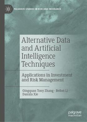 Zhang / Xie / Li |  Alternative Data and Artificial Intelligence Techniques | Buch |  Sack Fachmedien