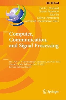 Neuhold / Fernando / Chandrabose |  Computer, Communication, and Signal Processing | Buch |  Sack Fachmedien
