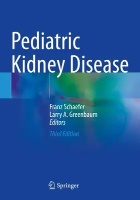 Greenbaum / Schaefer |  Pediatric Kidney Disease | Buch |  Sack Fachmedien