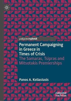 Koliastasis |  Permanent Campaigning in Greece in Times of Crisis | Buch |  Sack Fachmedien