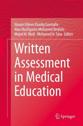 Gasmalla / Taha / Ibrahim |  Written Assessment in Medical Education | Buch |  Sack Fachmedien