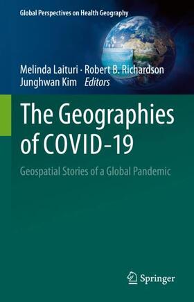 Laituri / Kim / Richardson |  The Geographies of COVID-19 | Buch |  Sack Fachmedien