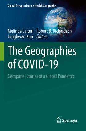 Laituri / Kim / Richardson |  The Geographies of COVID-19 | Buch |  Sack Fachmedien