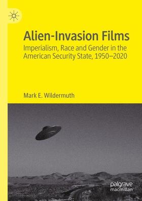 Wildermuth |  Alien-Invasion Films | Buch |  Sack Fachmedien