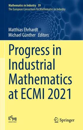 Günther / Ehrhardt |  Progress in Industrial Mathematics at ECMI 2021 | Buch |  Sack Fachmedien