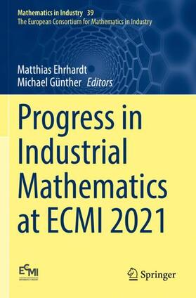 Günther / Ehrhardt |  Progress in Industrial Mathematics at ECMI 2021 | Buch |  Sack Fachmedien