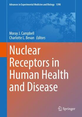 Bevan / Campbell |  Nuclear Receptors in Human Health and Disease | Buch |  Sack Fachmedien