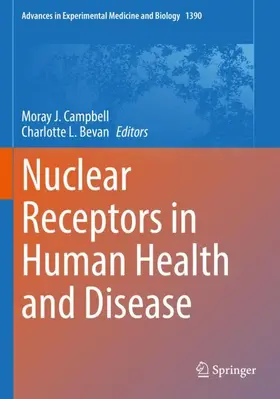 Bevan / Campbell |  Nuclear Receptors in Human Health and Disease | Buch |  Sack Fachmedien