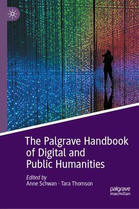Schwan / Thomson |  The Palgrave Handbook of Digital and Public Humanities | Buch |  Sack Fachmedien