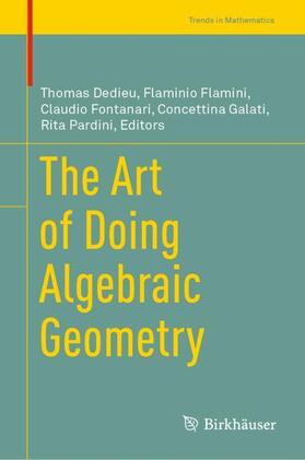 Dedieu / Flamini / Pardini |  The Art of Doing Algebraic Geometry | Buch |  Sack Fachmedien