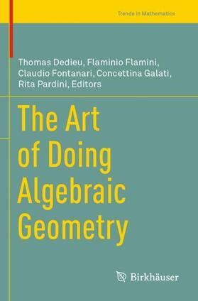 Dedieu / Flamini / Pardini |  The Art of Doing Algebraic Geometry | Buch |  Sack Fachmedien