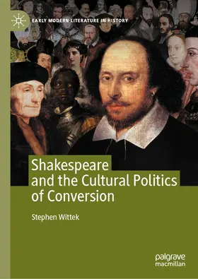 Wittek | Shakespeare and the Cultural Politics of Conversion | E-Book | sack.de