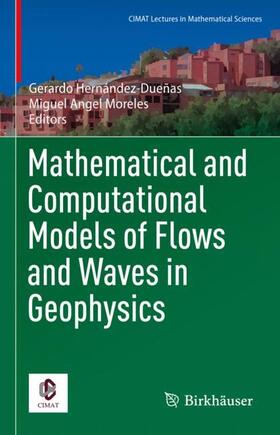 Moreles / Hernández-Dueñas |  Mathematical and Computational Models of Flows and Waves in Geophysics | Buch |  Sack Fachmedien
