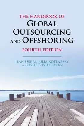 Oshri / Willcocks / Kotlarsky |  The Handbook of Global Outsourcing and Offshoring | Buch |  Sack Fachmedien