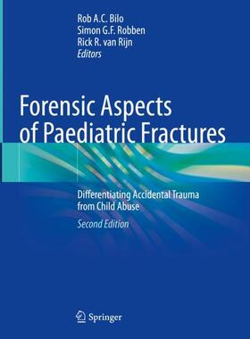 Bilo / van Rijn / Robben |  Forensic Aspects of Paediatric Fractures | Buch |  Sack Fachmedien
